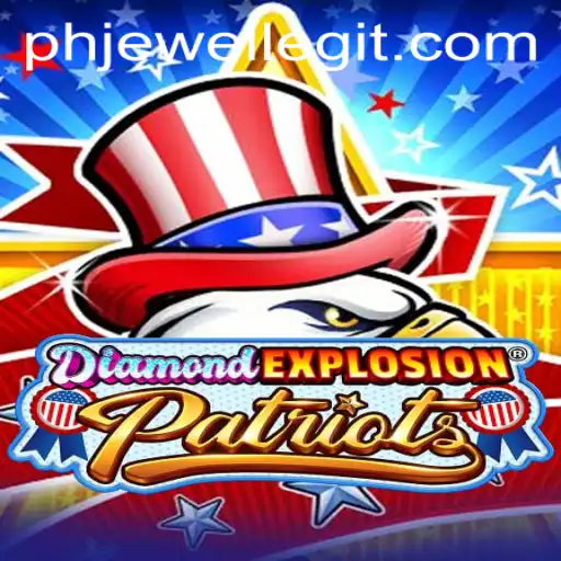 Unleashing the Excitement: DiamondExplosionPatriots - A Comprehensive Guide